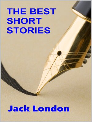 cover image of The Best Short Stories of Jack London